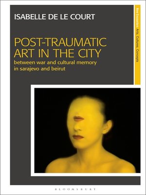 cover image of Post-Traumatic Art in the City